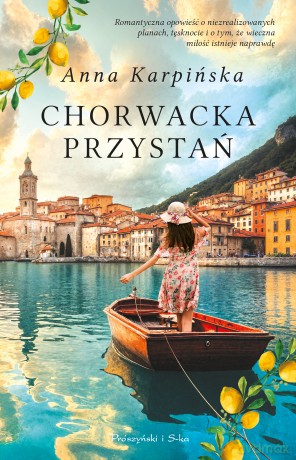 Chorwacka przystań - Anna Karpińska [KSIĄŻKA]