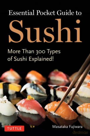 Essential Pocket Guide to Sushi - Masataka Fujiwara [KSIĄŻKA]