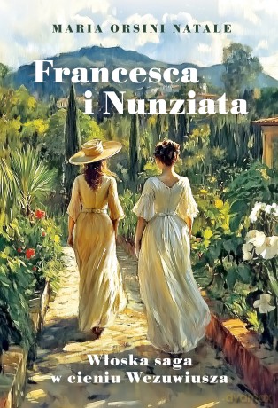 Francesca i Nunziata - Maria Orsini Natale [KSIĄŻKA]