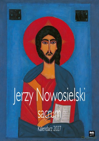 Kalendarz 2027 A3 Jerzy Nowosielski - Bartosz Szymanik [KALENDARZ]