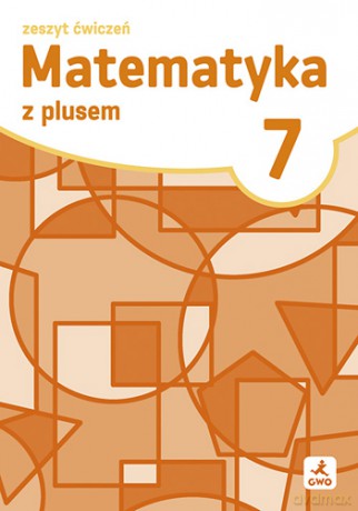 Matematyka z plusem ćwiczenia dla klasy 7 szkoła podstawowa EDYCJA 2026 - Małgorzata Dobrowolska, Marcin Karpiński, Marta Jucewicz [KSIĄŻKA]