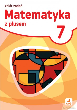 Matematyka z plusem zbiór zadań dla klasy 7 szkoła podstawowa EDYCJA 2026 - Marek Pisarski, Jacek Lech [KSIĄŻKA]