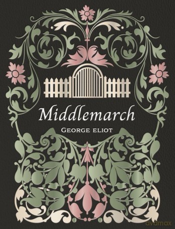 Middlemarch - George Eliot [KSIĄŻKA]