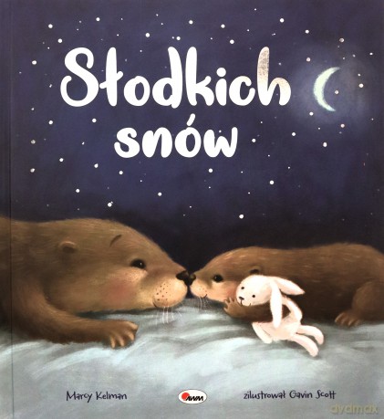 Słodkich snów. Picturebook - Marcy Kelman [KSIĄŻKA]