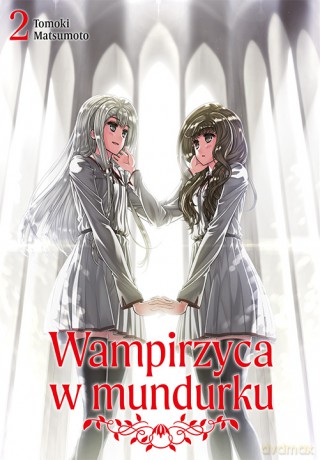 Wampirzyca w mundurku (Tom 2) - Tomoki Matsumoto [KOMIKS]