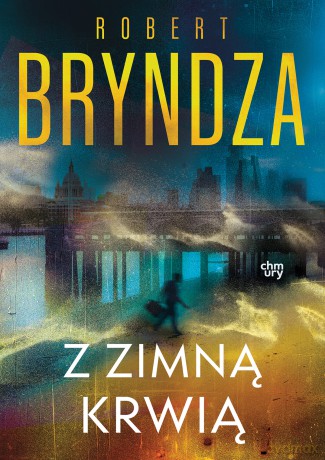 Z zimną krwią. Erika Foster (Tom 5) - Robert Bryndza [KSIĄŻKA]