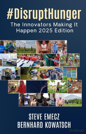 #DisruptHunger: The Innovators Making It Happen 2025 Edition: 1 - Steve Emecz [KSIĄŻKA]