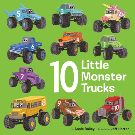 10 Little Monster Trucks (10 Little Vehicles) - Annie Bailey [KSIĄŻKA]