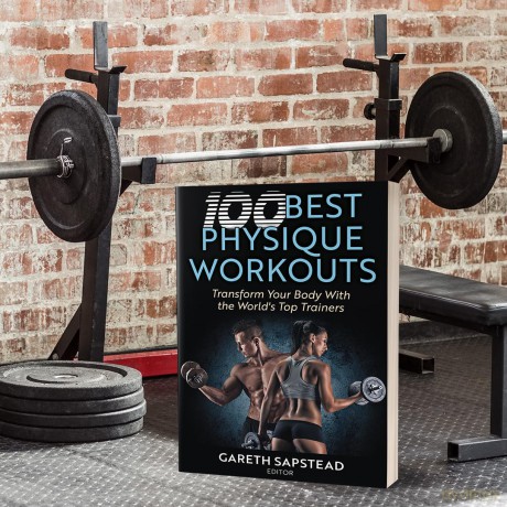 100 Best Physique Workouts: Transform Your Body with the World's Top Trainers - Gareth Sapstead [KSIĄŻKA]