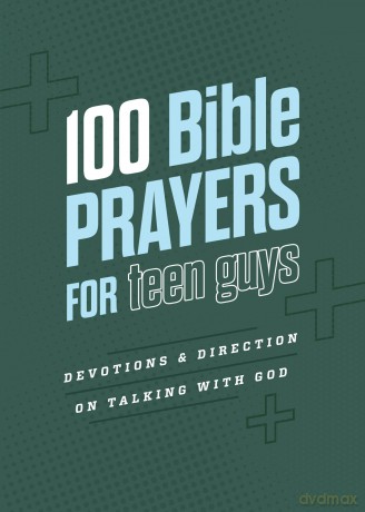 100 Bible Prayers for Teen Guys: Devotions and Direction on Talking with God - Elijah Adkins [KSIĄŻKA]