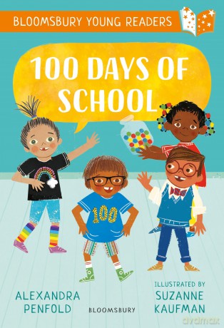 100 Days of School: A Bloomsbury Young Reader - Alexandra Penfold [KSIĄŻKA]
