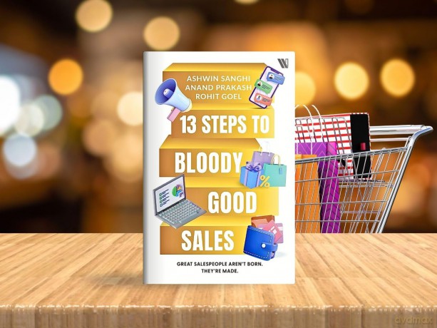 13 Steps to Bloody Good Sales - Sanghi Ashwin [KSIĄŻKA]