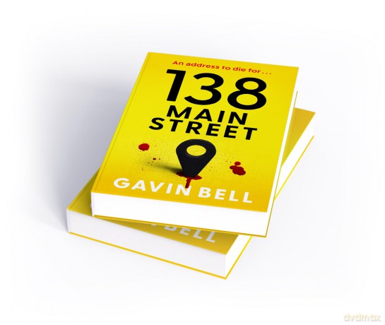 138 Main Street: Every town has a Main Street. Now every one is a target. - Gavin Bell [KSIĄŻKA]