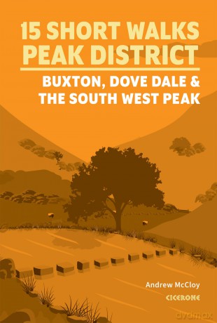 15 Short Walks in the Peak District - Buxton, Dove Dale and the South West Peak (Cicerone Short Walk Guides) - Andrew Mccloy [KSIĄŻKA]
