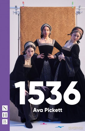1536: West End edition (NHB Modern Plays) - Ava Pickett [KSIĄŻKA]