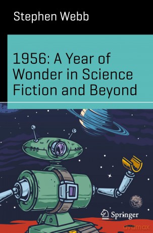1956: A Year of Wonder in Science Fiction and Beyond - Stephen Webb [KSIĄŻKA]