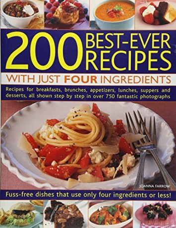 200 Best Ever Recipes/Just Four Ingredie - Joanna Farrow [KSIĄŻKA]