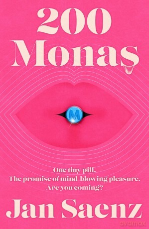200 Monas: An exhilarating, explicit joy-ride of a novel - the most outrageous debut of 2026. Selected for the March 2026 Indie Next List! - Jan Saenz [KSIĄŻKA]