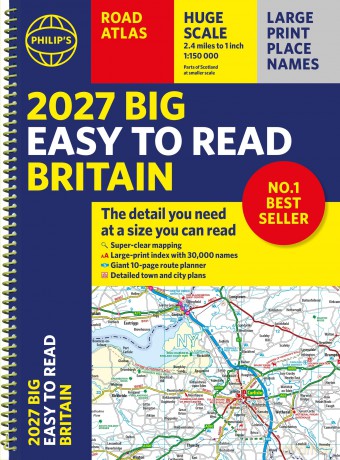 2027 Philip's Big Easy to Read Road Atlas of Britain (A3 Spiral): The detail you need at a size you can read (Philip's Road Atlases) - Philip's Maps [KSIĄŻKA]