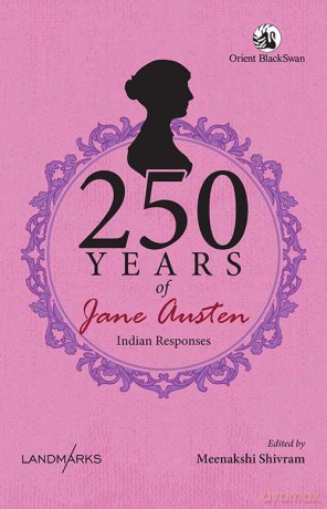 250 Years of Jane Austen: Indian Responses - Meenakshi Shivram [KSIĄŻKA]