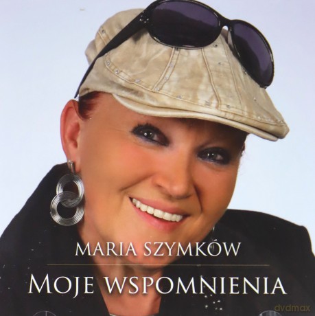 Maria Szymków: Moje wspomnienia [CD]