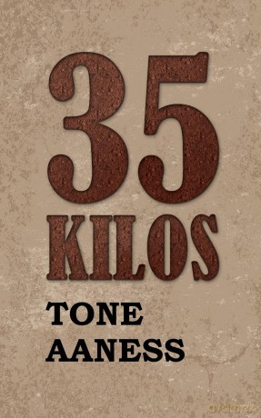 35 Kilos - Tone Aaness [KSIĄŻKA]