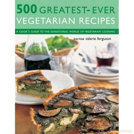 500 Greatest-Ever Vegetarian Recipes - Valerie Ferguson [KSIĄŻKA]