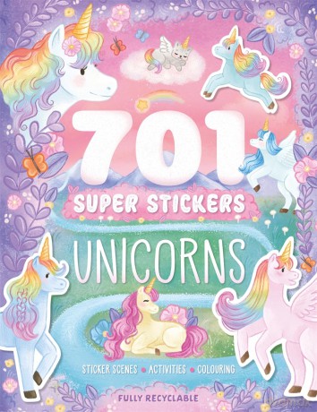 701 Super Stickers Unicorns: Sticker scenes, activities and colouring, plus over 700 stickers! [KSIĄŻKA]
