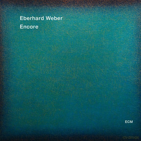 Eberhard Weber: Encore [CD]