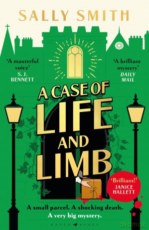 A Case of Life and Limb: 'A brilliant mystery' Daily Mail (The Trials of Gabriel Ward) - Sally Smith [KSIĄŻKA]