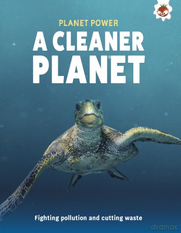 A Cleaner Planet: Fighting pollution and cutting waste (Planet Power) - Hungry Tomato [KSIĄŻKA]