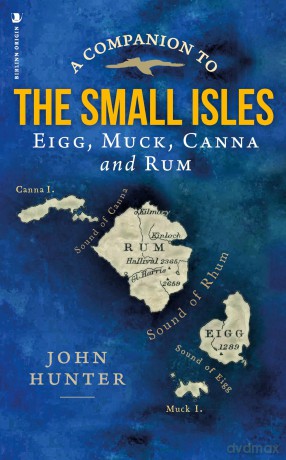 A Companion to the Small Isles: Eigg, Muck, Canna and Rum [KSIĄŻKA]
