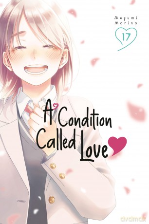 A Condition Called Love 17 - Megumi Morino [KOMIKS]