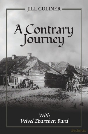 A Contrary Journey with Velvel Zbarzher, Bard - Jill Culiner [KSIĄŻKA]