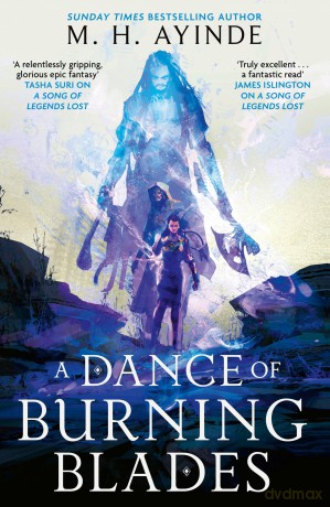 A Dance of Burning Blades: The Invoker Trilogy, Book Two - M. H. Ayinde [KSIĄŻKA]
