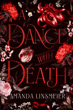 A Dance With Death: 1 (The Three Bells Trilogy, 1) - Amanda Linsmeier [KSIĄŻKA]