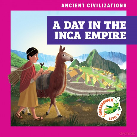 A Day in the Inca Empire (Ancient Civilisations) - Janie Havemeyer [KSIĄŻKA]