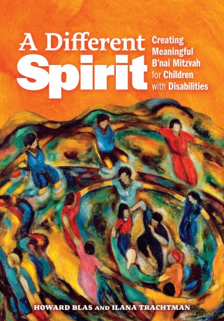 A Different Spirit: Creating Meaningful B'nai Mitzvah for Children with Disabilities - Howard Blas [KSIĄŻKA]