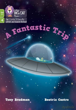 A Fantastic Trip: Phase 4 Set 2 (Big Cat Phonics for Little Wandle Letters and Sounds Revised - Age 7+) - Fantastic Trip [KSIĄŻKA]