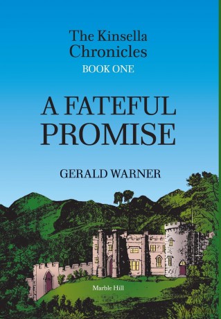 A FATEFUL PROMISE: ONE (The Kinsella Chronicles Book One) - Gerald Warner [KSIĄŻKA]