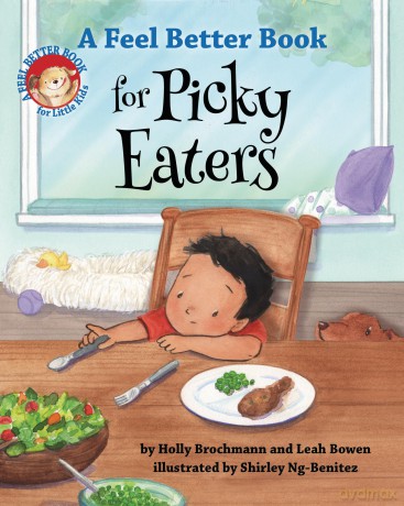 A Feel Better Book for Picky Eaters (Feel Better Books for Little Kids) - Holly Brochmann [KSIĄŻKA]