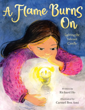 A Flame Burns On: Lighting the Yahrzeit Candle - Richard Ho [KSIĄŻKA]
