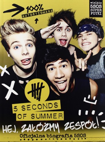 5 Seconds Of Summer: Hej, załóżmy zespół! [KSIĄŻKA]