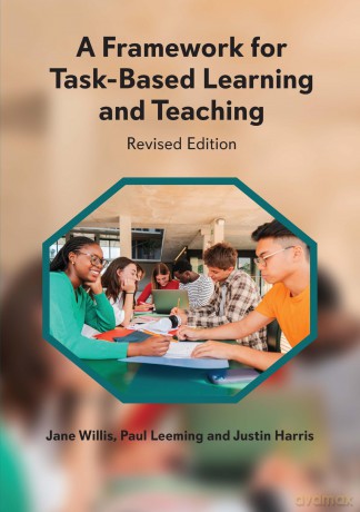 A Framework for Task-Based Learning and Teaching: Revised Edition - Jane Et Al Willis [KSIĄŻKA]