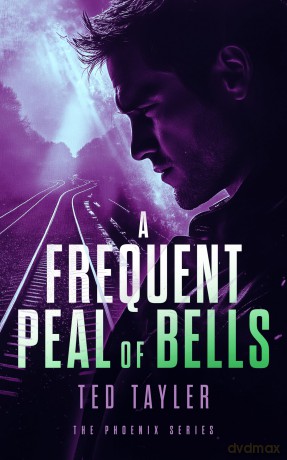A Frequent Peal Of Bells: The Phoenix Series - Book 11 - Ted Tayler [KSIĄŻKA]