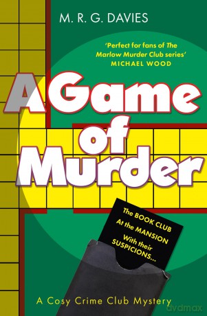 A Game of Murder: A brand new gripping cosy crime mystery for readers of Richard Osman and Rev Richard Coles for 2026: Book 2 (A Cosy Crime Club Mystery) - M R G Davies [KSIĄŻKA]