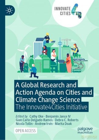A Global Research and Action Agenda on Cities and Climate Change Science: The Innovate4Cities Initiative - Cathy Oke [KSIĄŻKA]