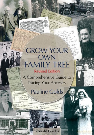 A Guide to Grow Your Own Family Tree: Revised Edition - Updated to 2026 INCLUDING OVERSEAS RECORDS - Pauline Golds [KSIĄŻKA]