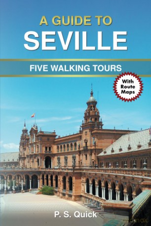 A Guide to Seville: 3 (Walking Tour Guides) - Ps Quick [KSIĄŻKA]