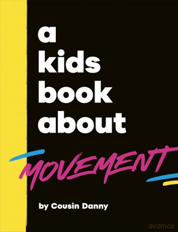 A Kids Book About Movement - Danny Batimana [KSIĄŻKA]